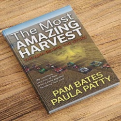 The Most Amazing Harvest, written by Pam Bates and Paula Patty. 